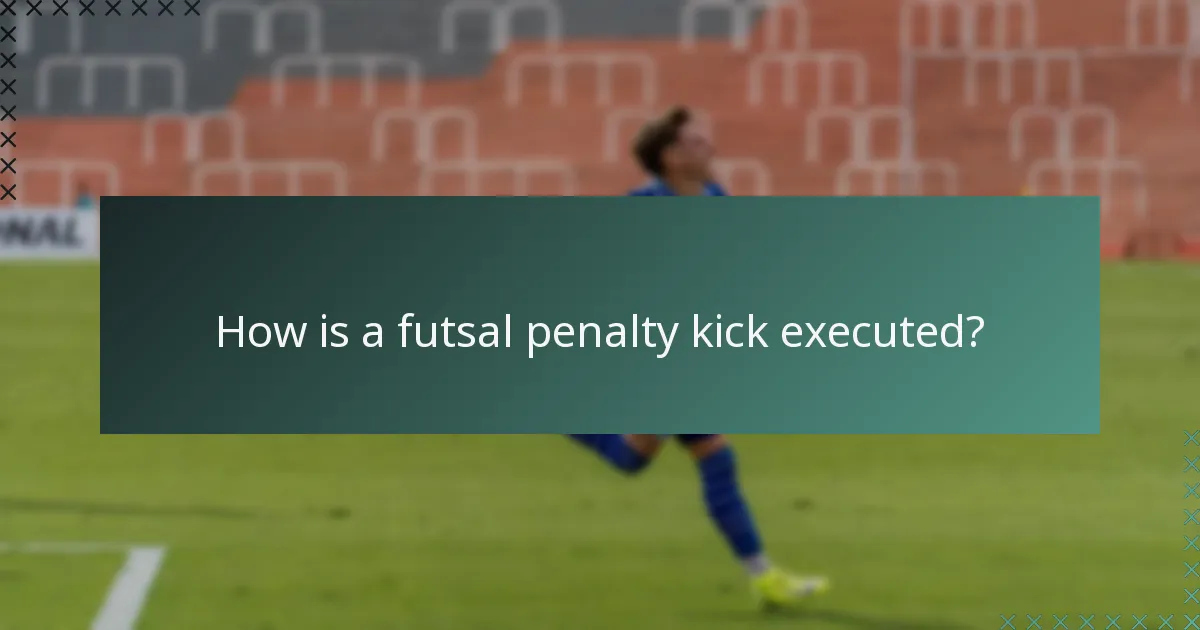 How is a futsal penalty kick executed?