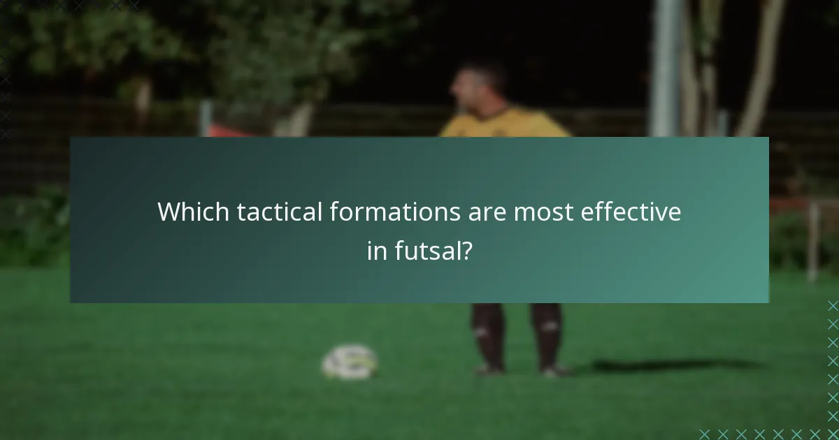 Which tactical formations are most effective in futsal?